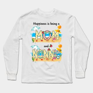 Happiness Is Being A Mom And Nannie Summer Beach Happy Mother's Long Sleeve T-Shirt